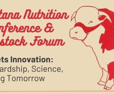 2026 Montana Feed Association Nutrition Conference & Livestock Forum – Northern Ag Network
