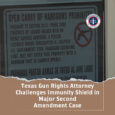 Texas Gun Rights Attorney Challenges Immunity Shield in Major Second Amendment Case