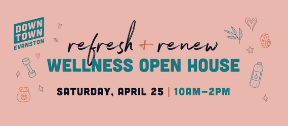 Downtown Evanston to offer Refresh & Renew: Health & Wellness Open House event April 25