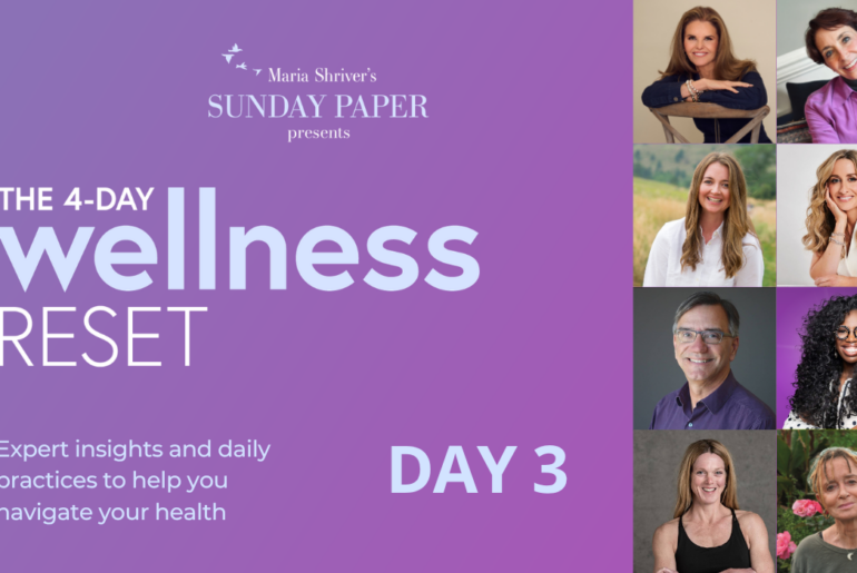 Maria Shriver's Sunday Paper Presents: The 4-Day Wellness Reset