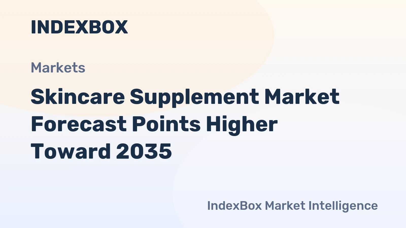Skincare Supplement Market Growth Forecast to 2035: Demand Accelerates on Anti-Aging and Holistic Beauty Trends - News and Statistics