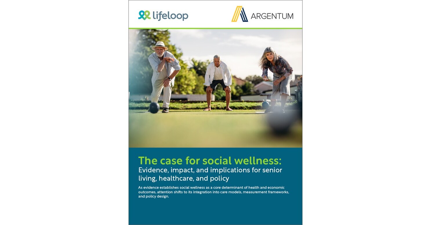 New Report Positions Social Wellness as Essential Health Infrastructure--Unlocking Better Outcomes and Lower Costs Through Senior Living