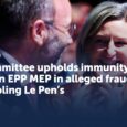 EP committee upholds immunity of German EPP MEP in alleged fraud case resembling Le Pen’s