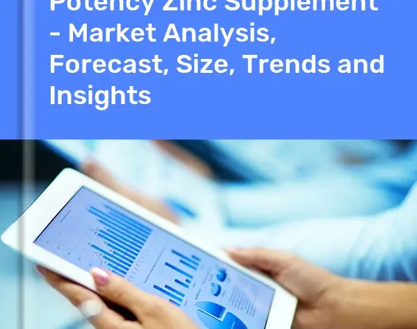 High Potency Zinc Supplement Market in the United States