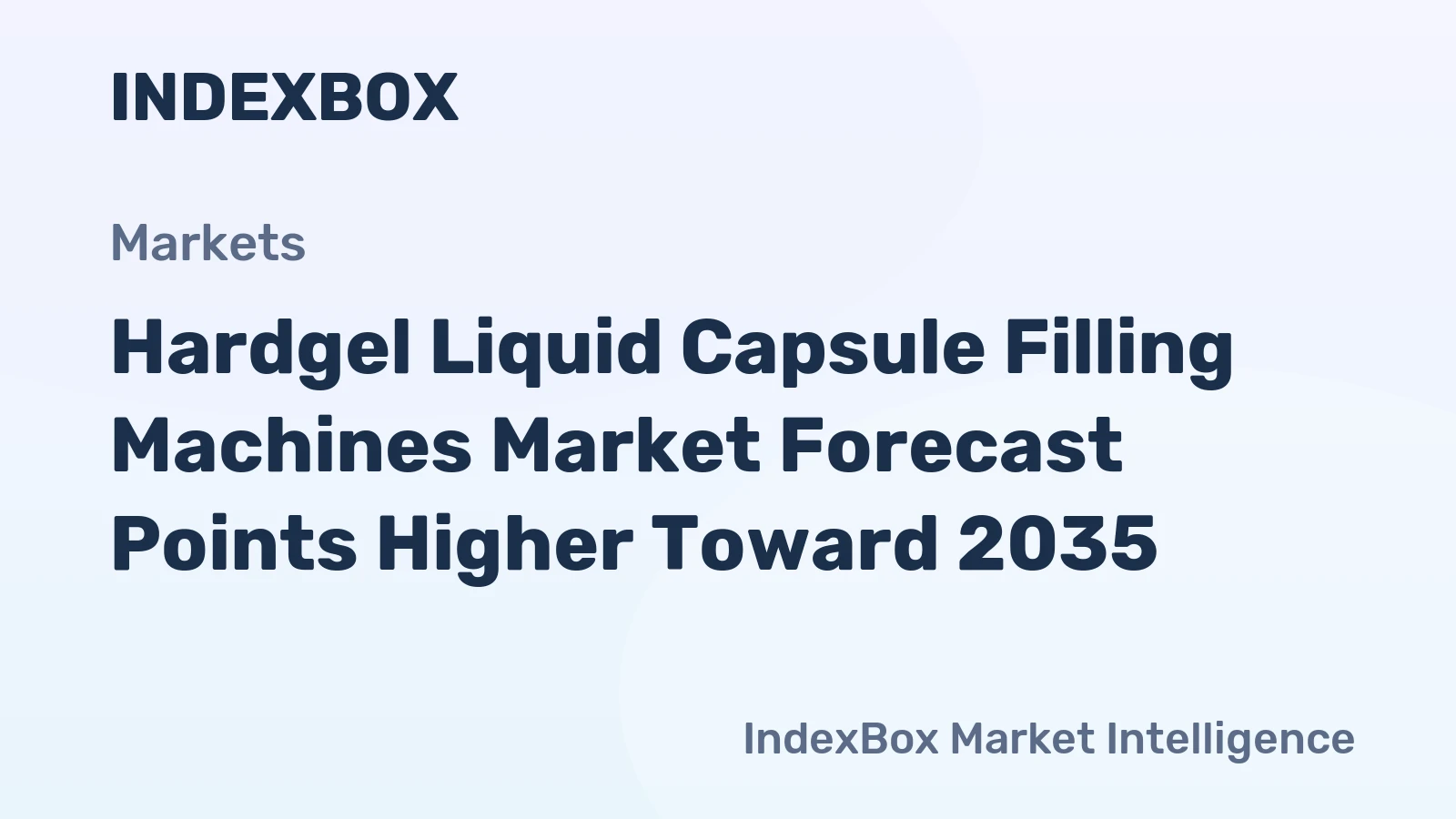 Hardgel Liquid Capsule Filling Machines Market Growth to Accelerate by 2035 Amid Nutraceutical Boom - News and Statistics
