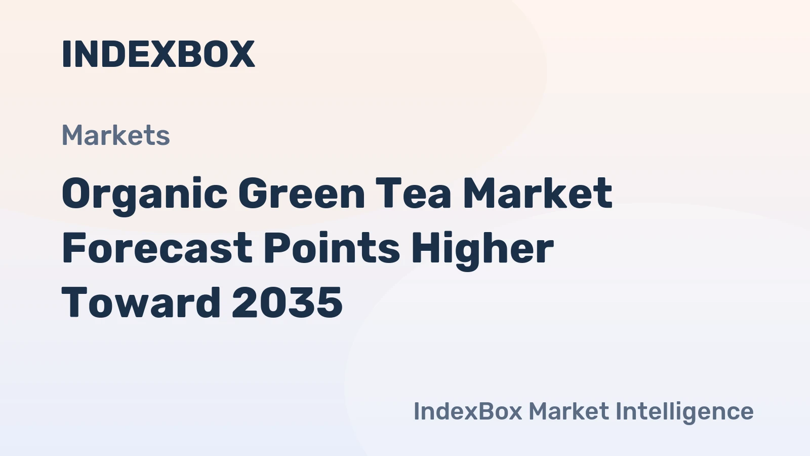 Organic Green Tea Market Forecast Points Higher Toward 2035, Driven by Functional Wellness Demand and Premiumization - News and Statistics