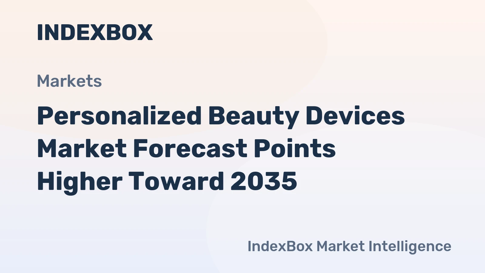 Personalized Beauty Devices Market Growth Forecast to 2035: AI, Connectivity, and at-Home Clinical Efficacy Reshape the Landscape - News and Statistics